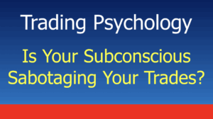 Read more about the article The Hidden Force That’s Sabotaging Your Trading Success